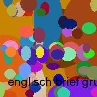 englisch brief gruss